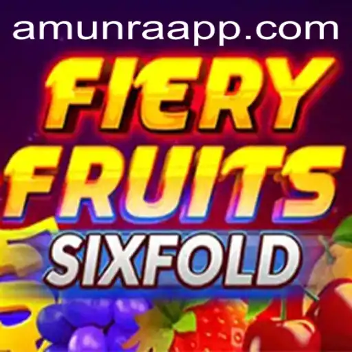 FieryFruitsSixFold: The Ultimate Fruit-Packed Adventure