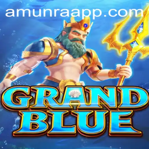 Exploring the Mystical World of GRANDBLUE with AmunRa