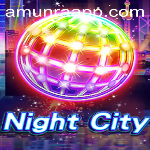 Unveiling NightCity: The Enigmatic Journey of AmunRa